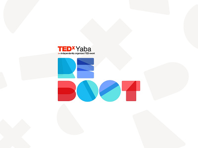 TEDxYaba Reboot Branding branding creative design digital event presentation talks technology ted tedx tedxyaba typography