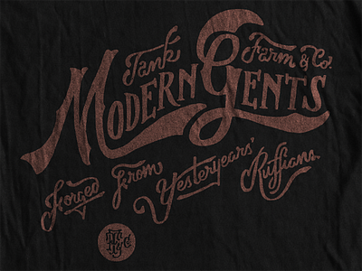 TankFarm & Co. - Modern Gents hand lettering lettering screen printing t shirt design typography vintage