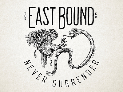 Never Surrender ~ East Bound Co. east bound co. hand lettering illustration lettering screen printing t shirt design typography vintage