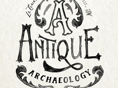 Antique Archaeology hand drawn hand lettering heritage letter forms lettering micron pens t-shirt design type typography watercolor
