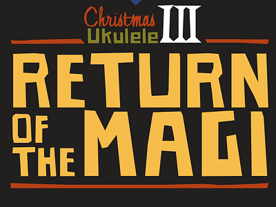 Christmas Ukulele III - Return of the Magi