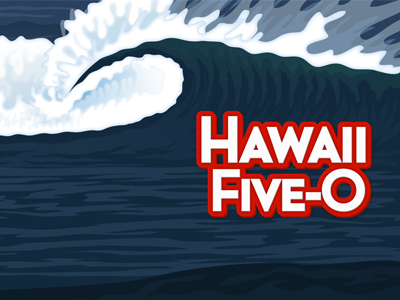 Hawaii Five-0 hawaii hawaii five 0 illustrator waves