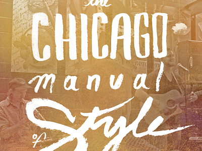 the Chicago Manual of Style band brush handlettering typography