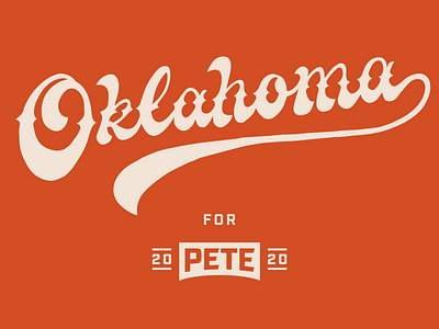 Oklahoma 2020 campaign campaign design hand lettering lettering pete 2020 president presidential script