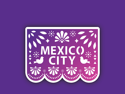 Mexico City Sticker branding color palette cultural illustration mexico mexico city papel picado paper art paper craft papercut vector