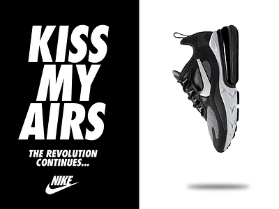 KISS MY AIRS - 270 NIKE AD adobe advertisement advertising airmax design digitalart graphicdesign just do it marketing nike photoshop typography