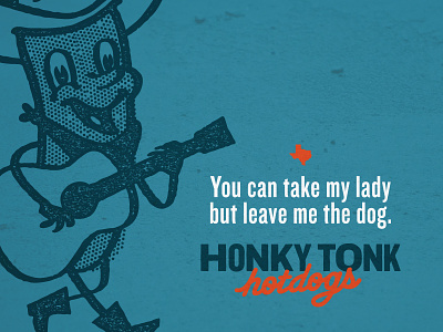 Leave the dog, take the lady anamorphic food guitar honky hotdog hotdogs hugo script singing tonk trailer woodtype