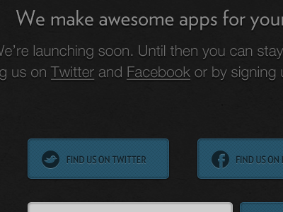 Launching Soon button coming soon facebook helvetica neue locomo labs signup twitter verlag