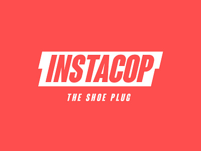 Instacop - The Shoe Plug