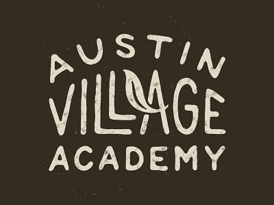 Austin Village Academy branding handlettering handmade identity lettering logo type typography