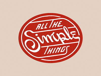 The Simple Things badge badgedesign handlettering lettering logo logodesign patch type