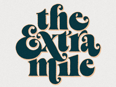 The Extra Mile art design hand lettering illustration lettering letters serif serif type type typo typography vintage