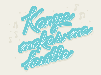 Kanye makes me Hustle music type vector