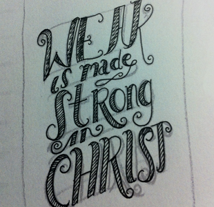 Weak is made Strong in Christ tattoo type