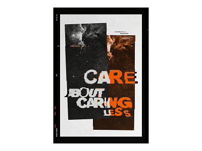 13 about blackandwhite bold care caring collage less orange poster print texture theposterproject type typography