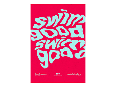 40 blue distorted effect frank good ocean pink poster posters print printed ripple swim theposterproject type typography warp water