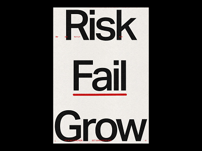 RISK, FAIL, GROW /324 clean design modern poster print simple swiss type typography