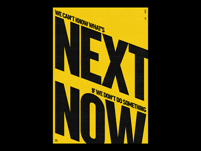 NEXT–NOW /375 clean design modern poster print simple type typography