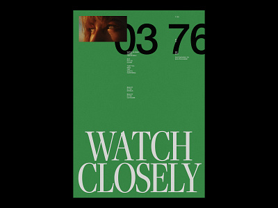 WATCH CLOSELY /376 clean design modern poster print simple type typography