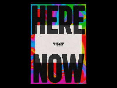 HERE, NOW /383 clean design modern poster print simple type typography