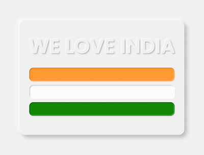 Happy Independence Day!! depth design highlights illustration india love neumorphism seumorphism shadow ui vector