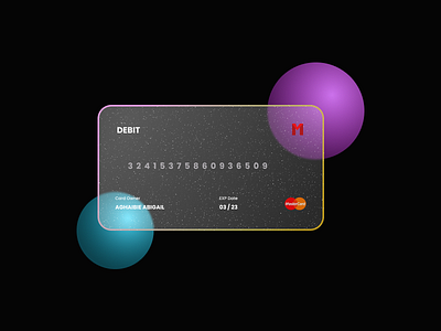 Glass Morphic debit card app dailyui design uiux uxd ui