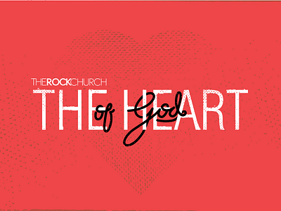 The Heart of God Graphic christian heart love script type typography valentines
