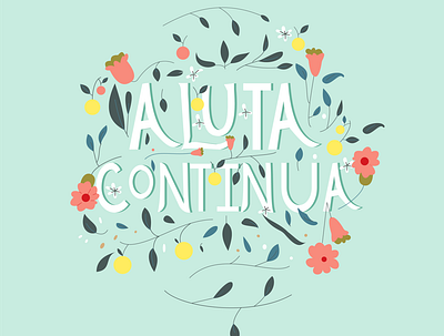 Aluta Continua activism aluta continua design handlettering illustration illustrator protest struggle typography