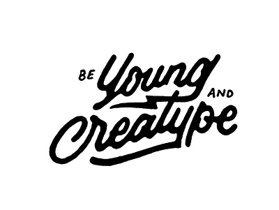 Be Young And Creatype art design graphic design handlettering illustration illustrator lettering letters logo photoshop vector