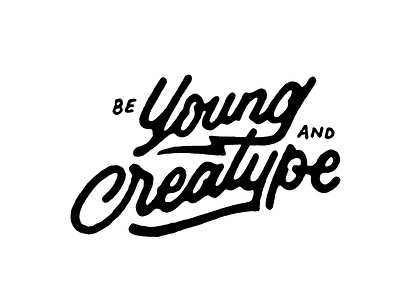 Be Young And Creatype