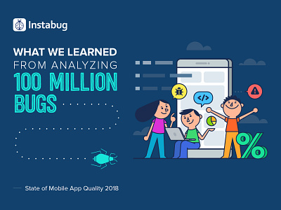 Instabug's Report - State of Mobile App Quality 2018 app blog blue branding character cloud editorial illustration instabug logo mobile report software typography vector