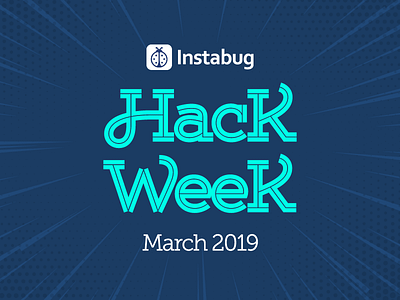 Instabug Hackweek - March 2019 blog blue branding character designs editorial hack week illustration logo march playhard poster typogaphy vector