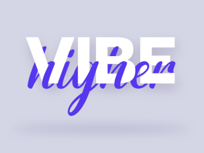 Vibe higher design dribbble graphicdesign illustration letters type typography