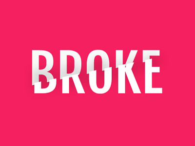 Broke type typography