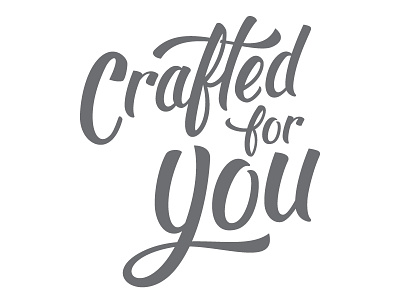 Crafted For You lettering script type vector wip