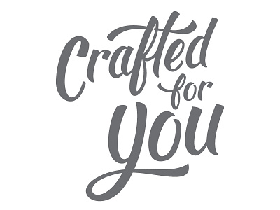 Crafted For You