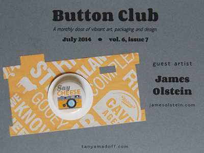 Button Club vol. 6, issue#7 feat. James Olstein badges button club buttons cheese illustration mail art pinback buttons vintage camera