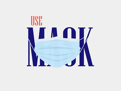 Use Mask - COVID-19 @dribbble corona covid 19 graphic design healthcare icon illustration lockdown mask pandemic ui