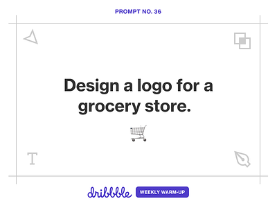 Design a Logo for a Grocery Store challenge community design dribbbleweeklywarmup fun grocery logo logo design market prompt supermarket weekly warm up