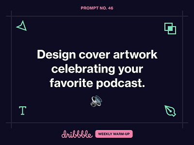 Design Cover Artwork for Your Favorite Podcast challenge community design dribbble dribbbleweeklywarmup learn learning overtime podcast prompt weekly warm up