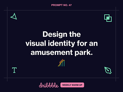 Design an Amusement Park Identity branding community design dribbbleweeklywarmup fun grow learn prompt weekly warm up