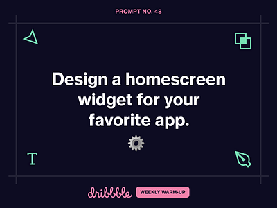 Design a Homescreen Widget challenge community design dribbble dribbbleweeklywarmup fun grow ios ios 14 iphone learn mobile operating system prompt weekly warm up widget widgets