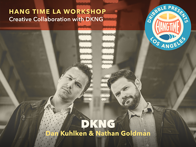 Hang Time LA Workshop: Creative Collaboration with DKNG collaboration design dkng dribbble hang time