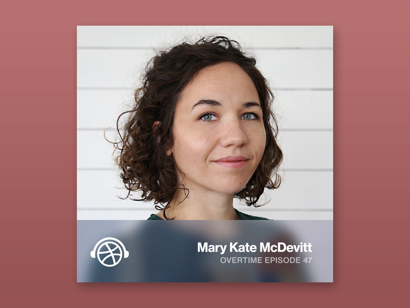 Overtime with Mary Kate McDevitt design illustration lettering overtime podcast teaching