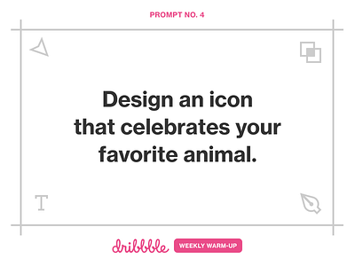 Design an Icon for Your Favorite Animal design dribbbleweeklywarmup experimenting fun graphic design growing icon illustration learning play typography warm up weekly warm up