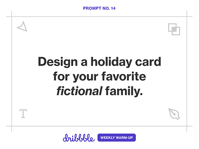 Design a Holiday Card for a Fictional Family challenge community design dribbble dribbbleweeklywarmup education fun grow learn prompt weekly warm up