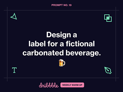 Design a Label for a Fictional Carbonated Beverage beverage challenge community design dribbble dribbbleweeklywarmup fun label learning play weekly challenge weekly warm up