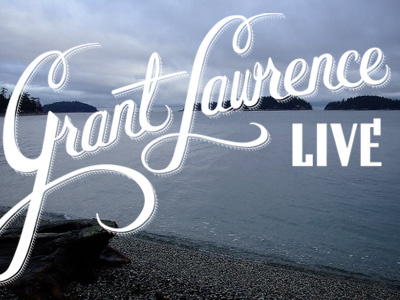 Grant Lawrence Live cbc custom type hand lettered