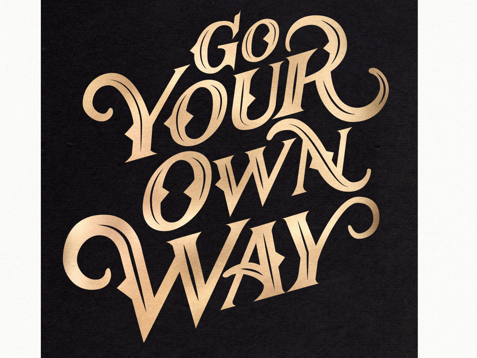 Go your own way lettering design by Javier Piñol on Dribbble