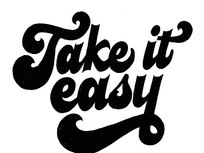 Take it easy lettering